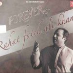 Forever... Rahat Fateh Ali Khan by Rahat Fateh Ali Khan