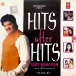 Udit Narayan- Man of the moment Hits After Hits Vol 11