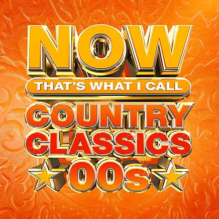 Now Country Classics: 00s (Various Artists)